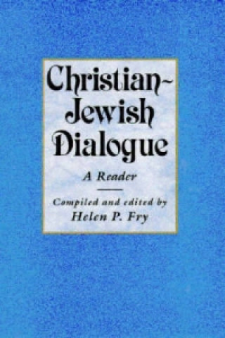 Kniha Christian-Jewish Dialogue Helen Fry