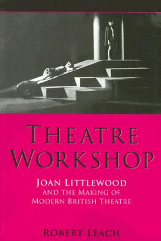 Könyv Theatre Workshop Robert Leach