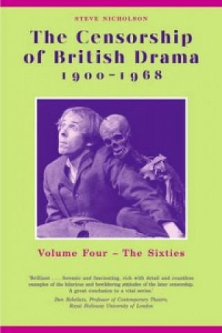 Livre Censorship of British Drama 1900-1968 Volume 4 Steve Nicholson