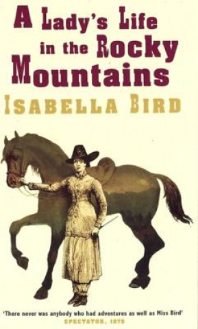 Carte Lady's Life In The Rocky Mountains Isabella Bird