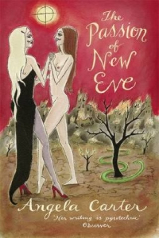 Könyv Passion Of New Eve Angela Carter