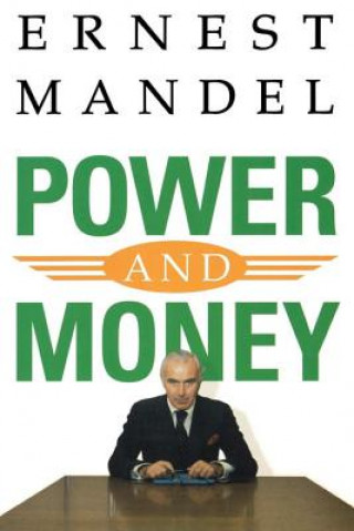 Kniha Power and Money Ernest Mandel