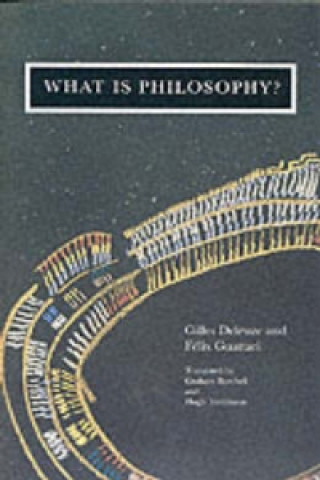 Kniha What is Philosophy? Gilles Guattari Deleuze