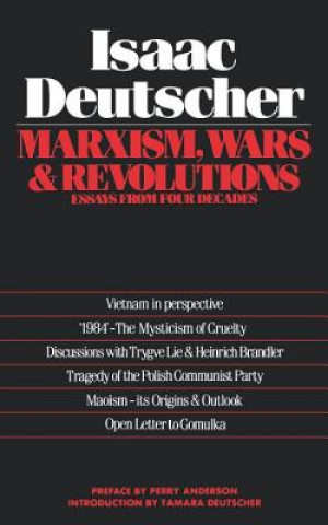 Könyv Marxism, Wars and Revolutions Isaac Deutscher