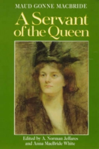 Kniha Servant of the Queen Maud Gonne MacBride