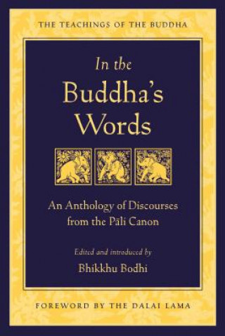Książka In the Buddha's Words Bhikkhu Bodhi