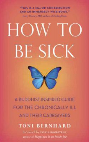 Buch How to be Sick Toni Bernhard