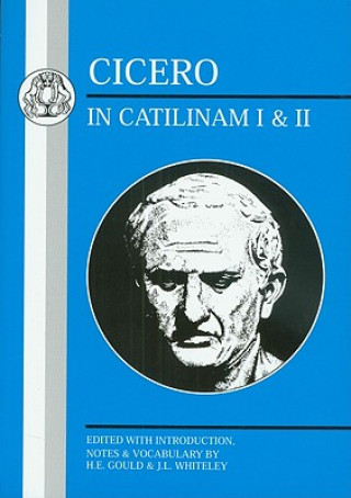 Könyv Cicero: In Catilinam I and II Marcus Tullius Cicero
