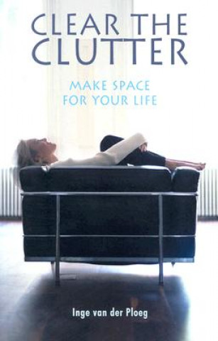 Carte Clear the Clutter, Make Space For Your Life Naomi Perlzweig