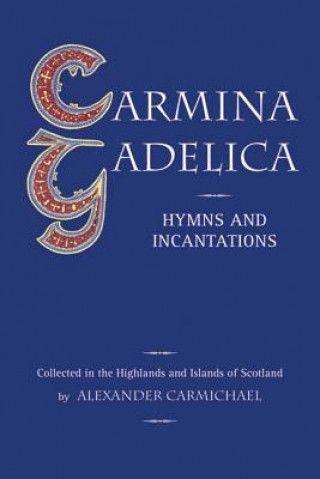 Book Carmina Gadelica Alexander Carmichael