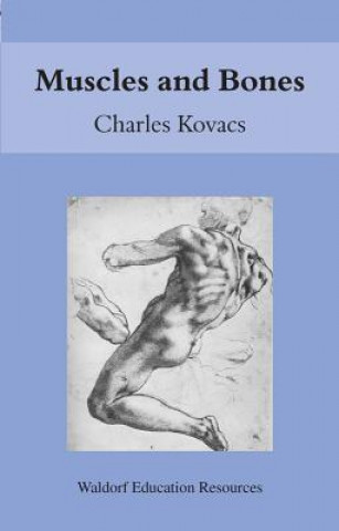 Kniha Muscles and Bones Charles Kovacs