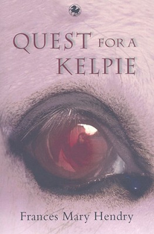 Carte Quest for a Kelpie Frances Mary Hendry