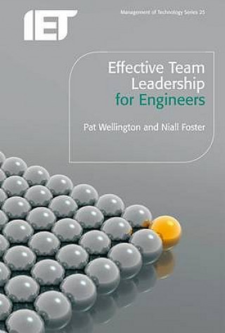 Könyv Effective Team Leadership for Engineers Pat Wellington