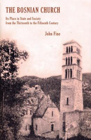 Könyv Bosnian Church John Fine