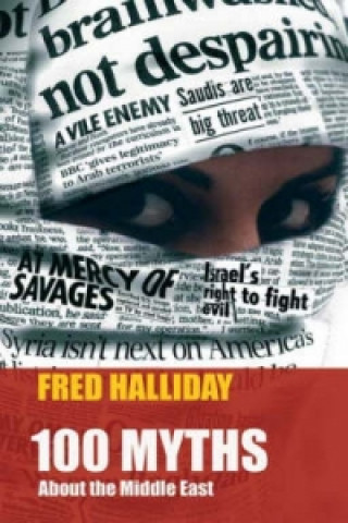 Carte 100 Myths About the Middle East Fred Halliday