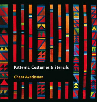 Kniha Patterns, Costumes and Stencils Chant Avedissian