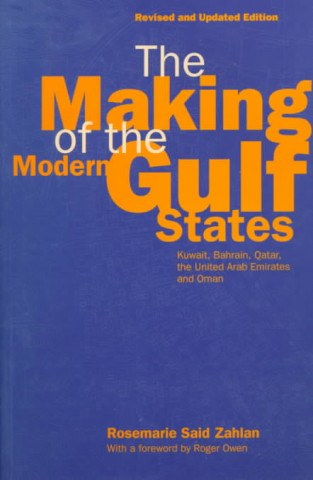 Kniha Making of the Modern Gulf States R Said Zahlan