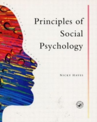 Könyv Principles Of Social Psychology Nicky Hayes