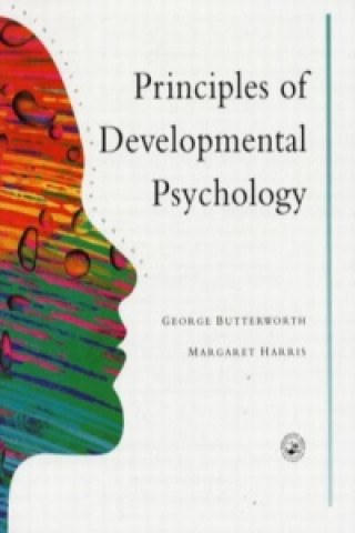 Kniha Principles of Developmental Psychology George Butterworth