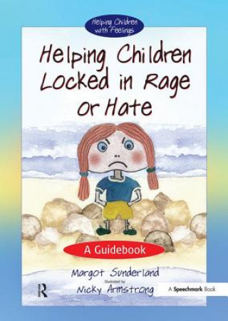 Book Helping Children Locked in Rage or Hate Nicky Hancock