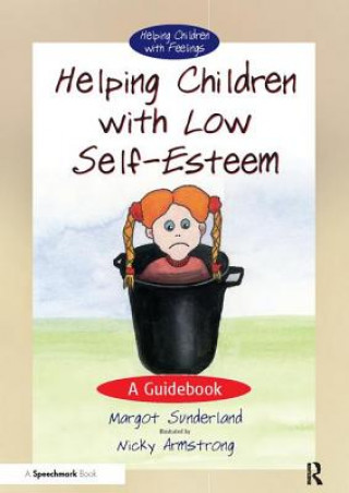 Könyv Helping Children with Low Self-Esteem Nicky Hancock