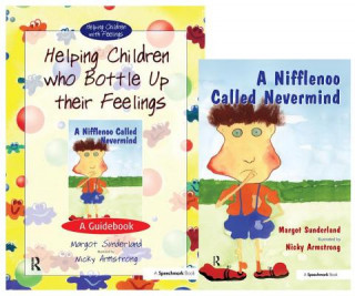 Книга Helping Children Who Bottle Up Their Feelings & A Nifflenoo Called Nevermind Margot Sunderland