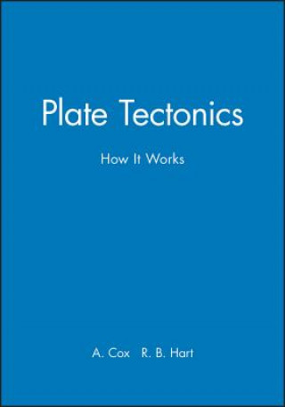 Kniha Plate Tectonics - How It Works A. Cox