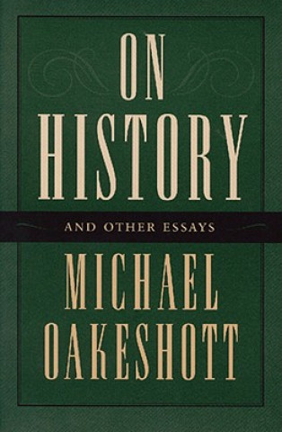 Kniha On History & Other Essays Michael Oakeshott