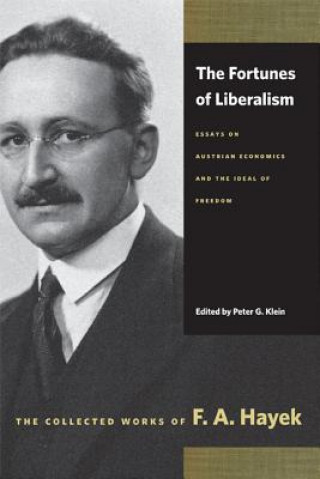 Kniha Fortunes of Liberalism F A Hayek