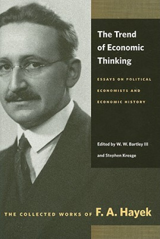 Könyv Trend of Economic Thinking F A Hayek