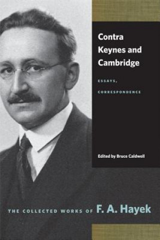 Kniha Contra Keynes & Cambridge F A Hayek
