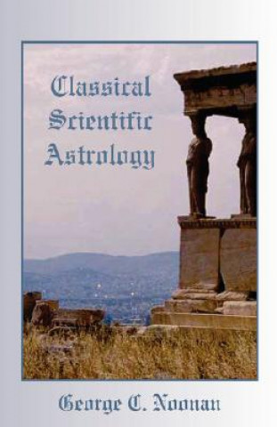 Buch Classical Scientific Astrology George C. Noonan