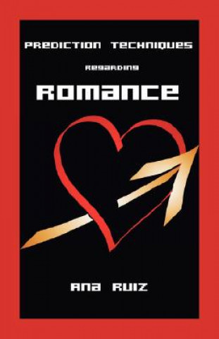 Boek Prediction Techniques Regarding Romance Ana Ruiz