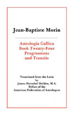 Könyv Astrologia Gallica Book 24 Jean-Baptiste Morin