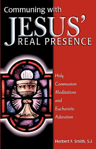 Book Communing With Jesus' Real Presence Herbert