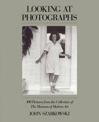 Книга Looking at Photographs John Szarkowski