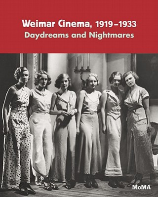 Könyv Weimar Cinema, 1919-1933 Laurence Kardish