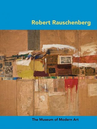 Книга Robert Rauschenberg Carolyn Lanchner