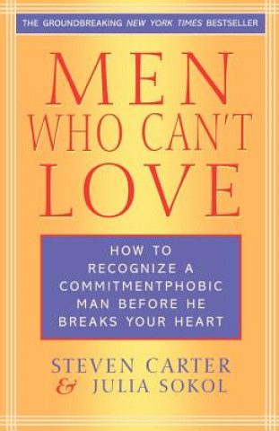 Könyv Men Who Can't Love Steven Carter