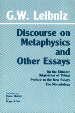 Book Discourse on Metaphysics and Other Essays Freiherr von Gottfried Wilhelm Leibniz