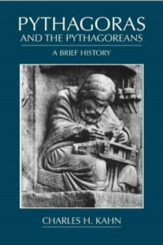 Książka Pythagoras and the Pythagoreans Charles H. Kahn