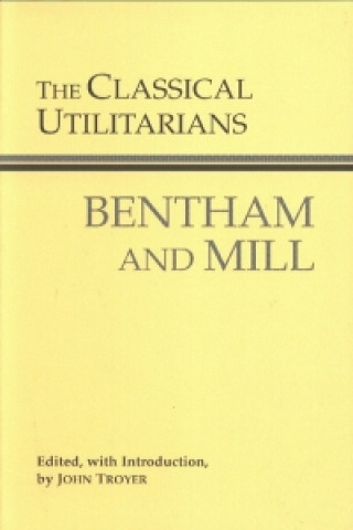 Könyv Classical Utilitarians Jeremy Bentham