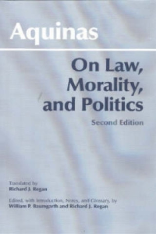 Book On Law, Morality, and Politics Saint Thomas Aquinas