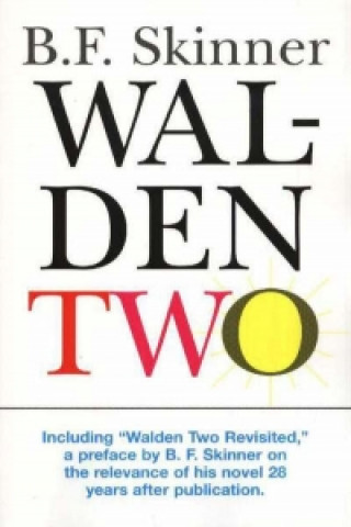 Kniha Walden Two Burrhus Frederi Skinner