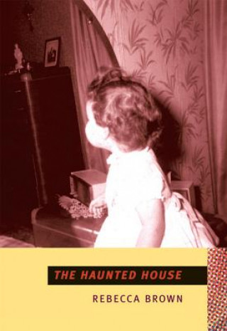 Knjiga Haunted House Rebecca Brown