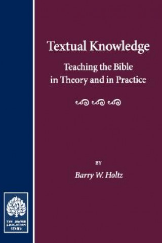 Książka Textual Knowledge Barry W. Holtz