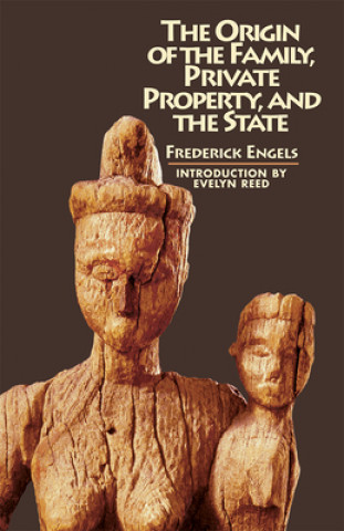 Knjiga Origin of the Family, Private Property and the State Frederick Engels