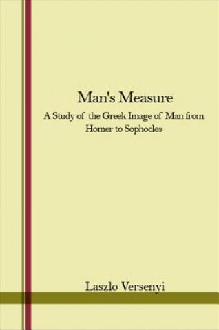 Knjiga Man's Measure Laszlo Versenyi