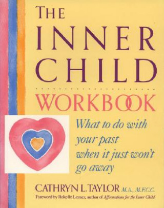 Carte The Inner Child Workbook Cathryn L. Taylor