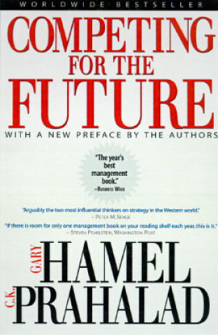 Книга Competing for the Future Gary Hamel